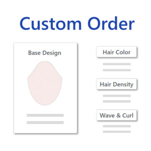 Custom Hair Order